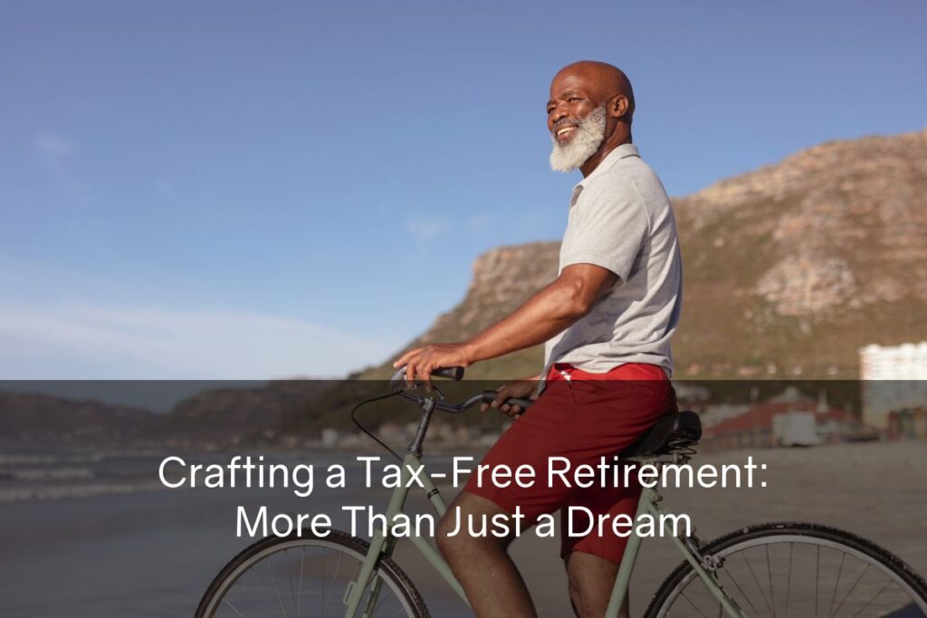 Discover strategies for crafting a tax-free retirement, addressing tax rate risk and Social Security taxation to gain confidence in your financial future.